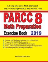 PARCC 8 Math Preparation Exercise Book: A Comprehensive Math Workbook and Two Full-Length PARCC 8 Math Practice Tests 1096307901 Book Cover