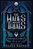 The Hades Trials: The Complete Collection 1913864170 Book Cover