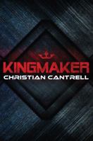 Kingmaker 1477807438 Book Cover