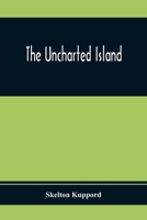 The Uncharted Island 9354410464 Book Cover