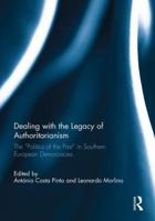 Dealing with the Legacy of Authoritarianism 0415846935 Book Cover