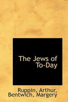 The Jews of To-Day 1113435046 Book Cover