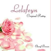 Lelafeyn Original Poetry B0HH4X4VTK Book Cover