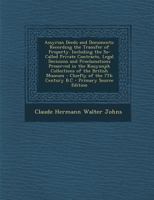 Assyrian Deeds and Documents: Recording the Transfer of Property. Including the So-Called Private Contracts, Legal Decisions and Proclamations ... of the 7Th Century B.C 1018065865 Book Cover