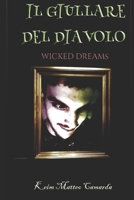 Il Giullare Del Diavolo: Wicked Dreams B0B46F13BC Book Cover