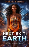 Next Exit: Earth B0CFCTQC49 Book Cover