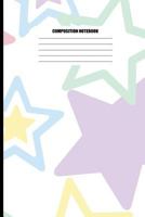 Composition Notebook: Stars in Pastel Colors and Varied Sizes 1718131011 Book Cover