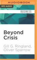 Beyond Crisis: Achieving Renewal in a Turbulent World 1536636711 Book Cover