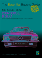 Mercedes-Benz 280-560SL & SLC: W107 Series Roadsters & Coupes 1971 to 1989 1787111822 Book Cover