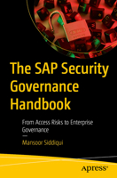 The SAP Security Governance Handbook: From Access Risks to Enterprise Governance B0GRLND2CK Book Cover