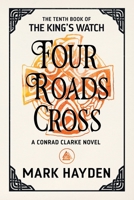 Four Roads Cross 1914145038 Book Cover