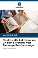Strukturelle Lektüren von Un boy à Pretoria von Zamenga Batukenzanga (German Edition) 6207193733 Book Cover