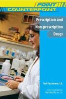 Prescription and Non-prescription Drugs (Point/Counterpoint) 0791095525 Book Cover