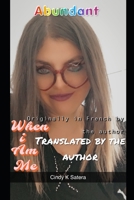 Abundant When I Am Me B0BF337128 Book Cover