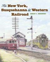 The New York, Susquehanna & Western Railroad 0801872227 Book Cover