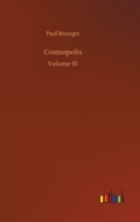Cosmopolis: Immortals Crowned By The French Academy 9358018283 Book Cover