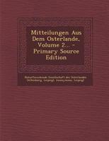 Mitteilungen Aus Dem Osterlande, Volume 2... 1293368423 Book Cover