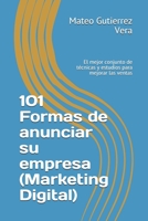 101 Formas de anunciar su empresa (Marketing Digital): El mejor conjunto de técnicas y estudios para mejorar las ventas B08P1H4HG6 Book Cover