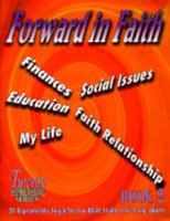 Forward in Faith: Church, Family, Work, Sexuality, Relationships (Twenty Something Bible Study Series Bk 2) 057009691X Book Cover