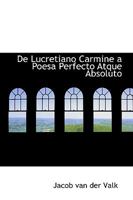 De Lucretiano Carmine a Poesa Perfecto Atque Absoluto 0526202513 Book Cover