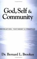 God, Self & Community: Revelation, Testimony & Practice 0974134406 Book Cover