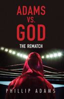 Adams Vs. God: The Rematch 0522854389 Book Cover