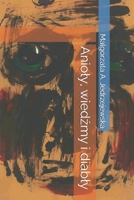 Anioły, wiedźmy i diabły: Polish version of "Angels, Witches and Devils" for language learners B08DSSZLWN Book Cover
