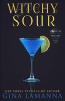 Witchy Sour 1535114118 Book Cover
