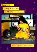 Leading Young Children to Music 0023488808 Book Cover