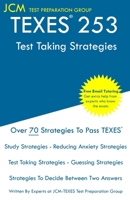 TEXES 253 - Test Taking Strategies: TEXES 253 - Test Taking Strategies - Free Online Tutoring 1649263414 Book Cover