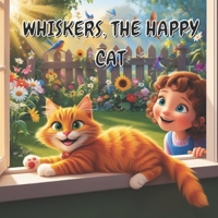Whiskers, the Happy Cat B0DXMT9KQ6 Book Cover