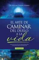 El Arte de Caminar del Duelo a la Vida B0CBXV3933 Book Cover