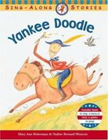 Yankee Doodle (Sing-Along Stories) 0316734004 Book Cover