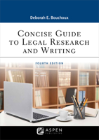 Concise Guide to Legal Research & Writing [with Paralegal Law Experience] 1454873345 Book Cover