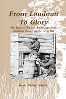 From Loudoun To Glory 1304387585 Book Cover