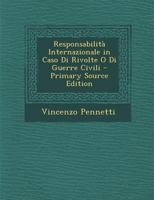 Responsabilita Internazionale in Caso Di Rivolte O Di Guerre Civili 1287608248 Book Cover