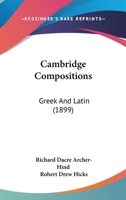 Cambridge Compositions: Greek and Latin 1358260842 Book Cover