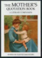 Mother's Quotation Book: A Literary Companion 0709054270 Book Cover