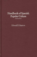 Handbook of Spanish Popular Culture 0313298858 Book Cover