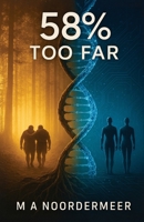 58% Too Far 1067058915 Book Cover