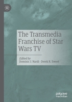 The Transmedia Franchise of Star Wars TV 3030529576 Book Cover