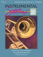 Instrumental Solotrax Vol. 3: Sacred Solos for Trombone (Instrumental Solotrax) 083419676X Book Cover