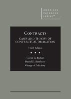 Contracts: Cases and Theory of Contractual Obligation (American Casebook Series) 1684676010 Book Cover