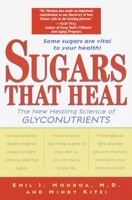 Sugars That Heal: The New Healing Science of Glyconutrients 0345441079 Book Cover