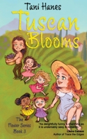 Tuscan Blooms 1729340997 Book Cover