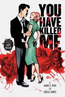 You Have Killed Me 1932664882 Book Cover