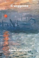 Il veggente: romanzo su Arthur Rimbaud B09TDW843Y Book Cover