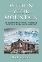 Within Your Mountain 1962130150 Book Cover