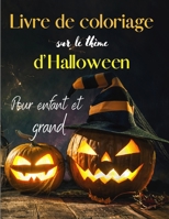 Livre de coloriage sur le thème d’Halloween pour enfant et grand: Joyeux Halloween - Halloween pour enfant - 50 Monstres à colorier | dessins uniques ... de vos enfants. (French Edition) B08HGTT2Q9 Book Cover