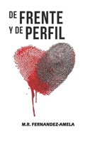 De frente y de perfil.: Una novela criminal y psicológica. B09NRJNPSJ Book Cover